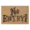 Doormat 60cm x 40cm - 'No Entry!'