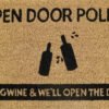 Doormat 60cm x 40cm – ‘open door policy bring wine & we’ll – outdoor indoor entrance door mat uk doormats free shipping 15