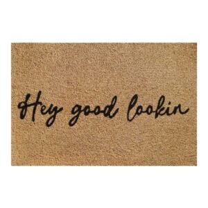Doormat 60cm x 40cm - 'Hey Good Lookin'
