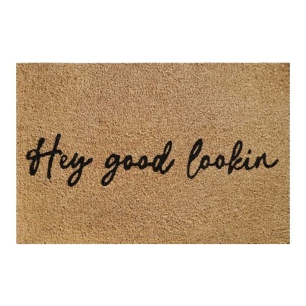 Doormat 60cm x 40cm - 'Hey Good Lookin'