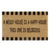 Doormat 60cm x 40cm - 'A Messy House Is A Happy House, This