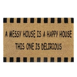Doormat 60cm x 40cm - 'A Messy House Is A Happy House, This