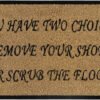 Doormat 60cm x 40cm – ‘you have two choices, remove your – outdoor indoor entrance door mat uk doormats free shipping 15