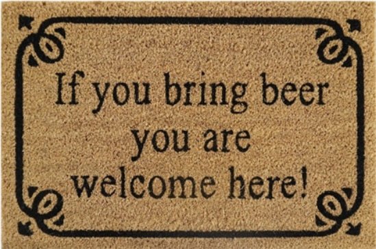 Doormat 60cm x 40cm - 'If You Bring Beer You Are Welcome