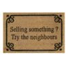 Doormat 60cm x 40cm - 'Selling Something? Try The