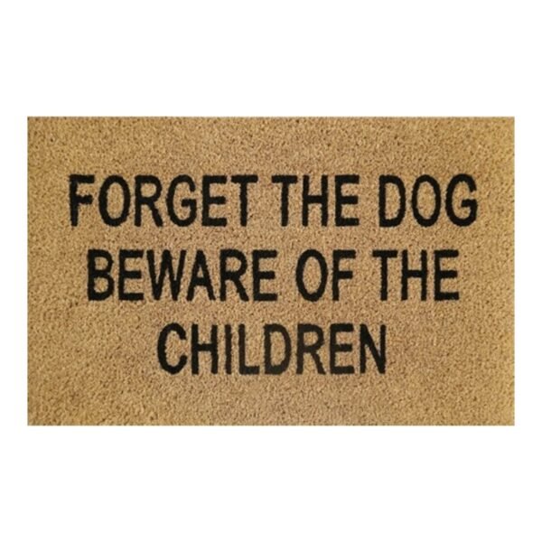 Doormat 60cm x 40cm - 'Forget The Dog Beware Of The