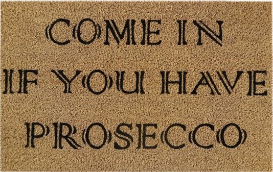 Doormat 60cm x 40cm - 'Come In If You Have Prosecco'